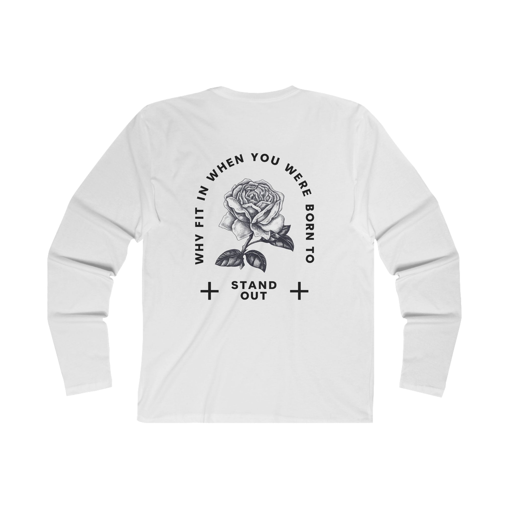 Born to Stand Out Rose Graphic Men's Long Sleeve Crew Tee